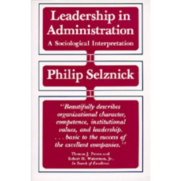Leadership in Administration : A Sociological Interpretation (Edition 1) (Paperback)