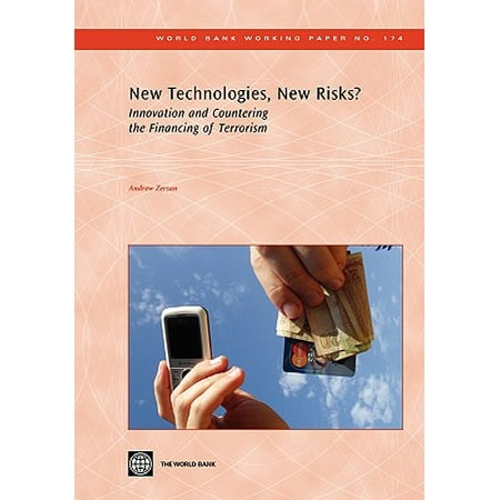 New Technologies, New Risks? : Innovation and Countering the Financing of