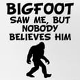 thumbnail image 2 of CafePress - Bigfoot Saw Me - Adjustable Unisex Printed Trucker Hat with Mesh Back, 2 of 10
