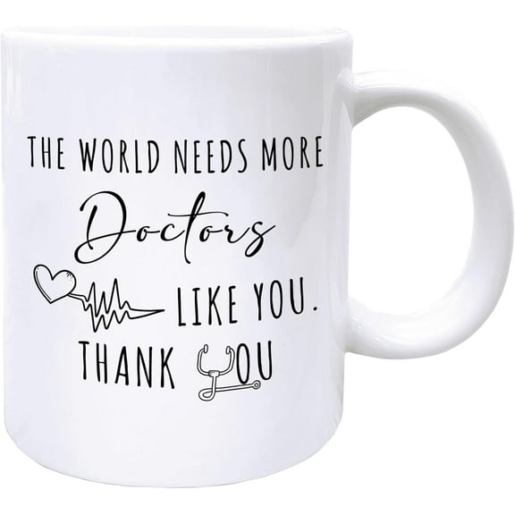 Doctor Gifts For Men Women Mug, Doctors Coffee Mugs, Doctor Mug, Doctor Appreciation Gifts, Best Doctors Ever Gifts, The World Needs More Doctors Like You Ceramic Coffee Mug 11oz