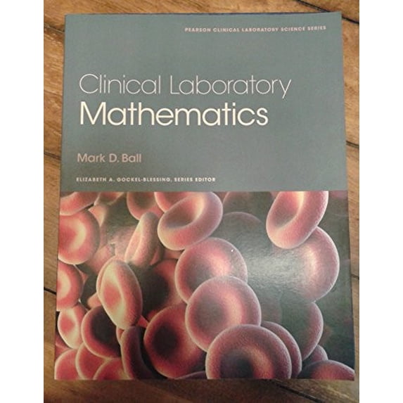 Pre-Owned Clinical Laboratory Mathematics (Paperback) 0132344378 9780132344371