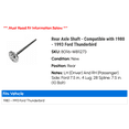 thumbnail image 2 of Rear Axle Shaft - Compatible with 1980 - 1993 Ford Thunderbird 1981 1982 1983 1984 1985 1986 1987 1988 1989 1990 1991 1992, 2 of 2