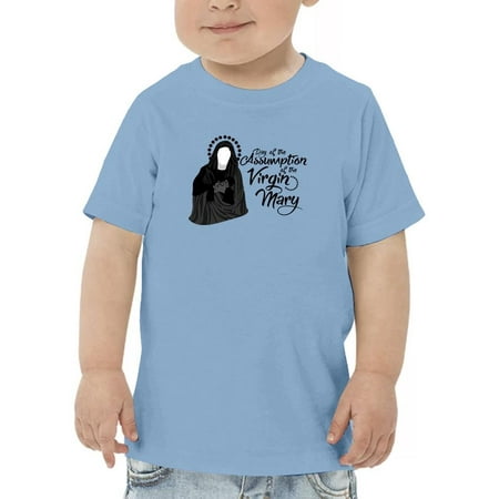 

Day Of Assumption Virgin Mary T-Shirt Toddler -Image by Shutterstock 4 Toddler