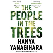 People in the Trees, The: The Stunning First Novel from the Author of a (Paperback)