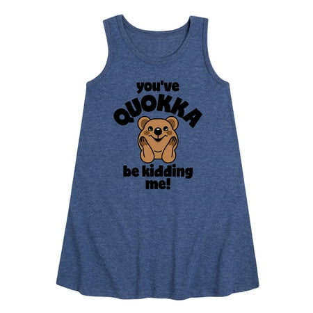 

Instant Message - Youve Quokka Be Kidding Me - Toddler & Youth Girls A-line Dress