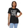 thumbnail image 6 of Funny My rabbit thinks I'm cool rabbit owner rabbit mom Unisex T-shirt, 6 of 7