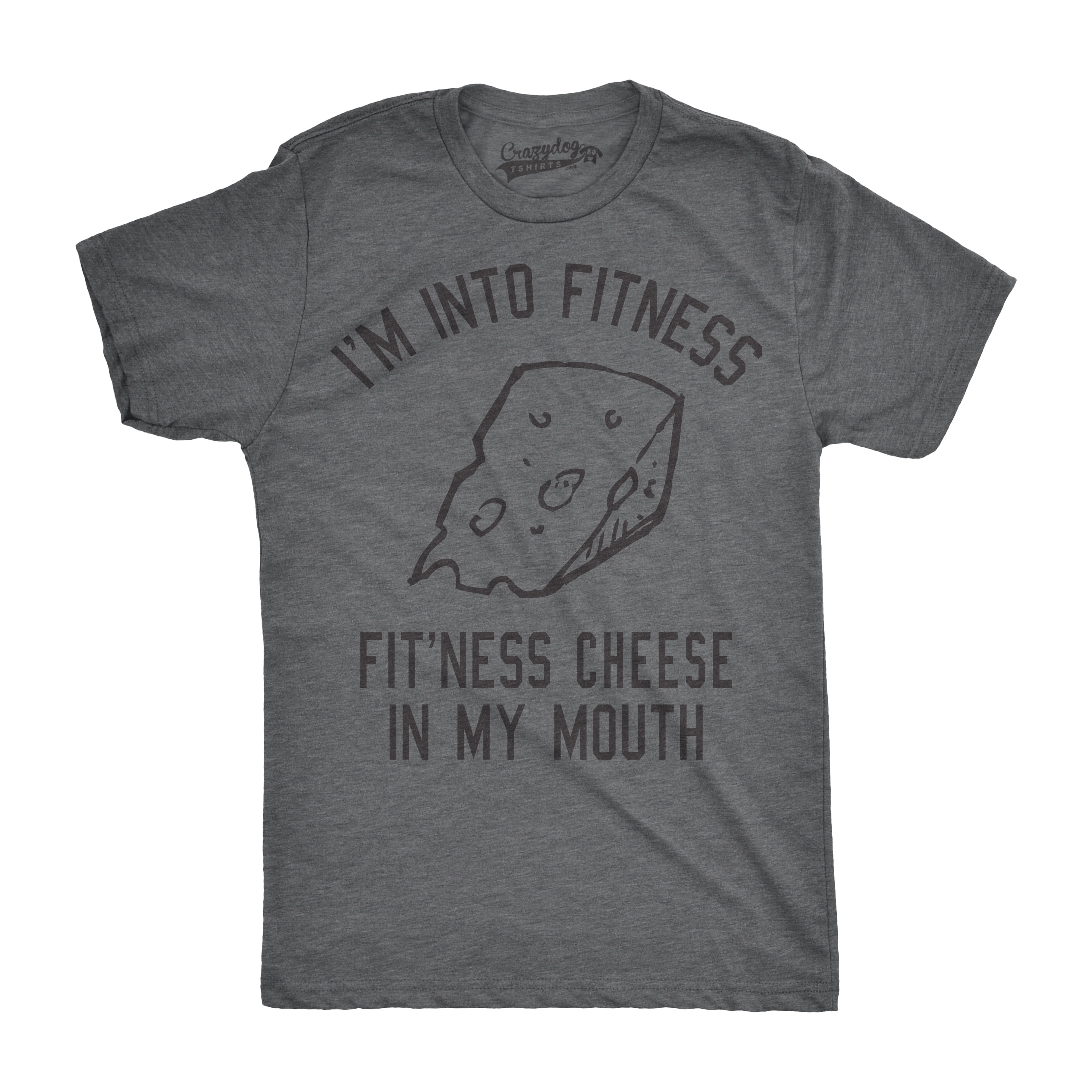 Dark Heather Mens Fitness Cheese In My Mouth Tshirt Funny Queso Tee For Guys