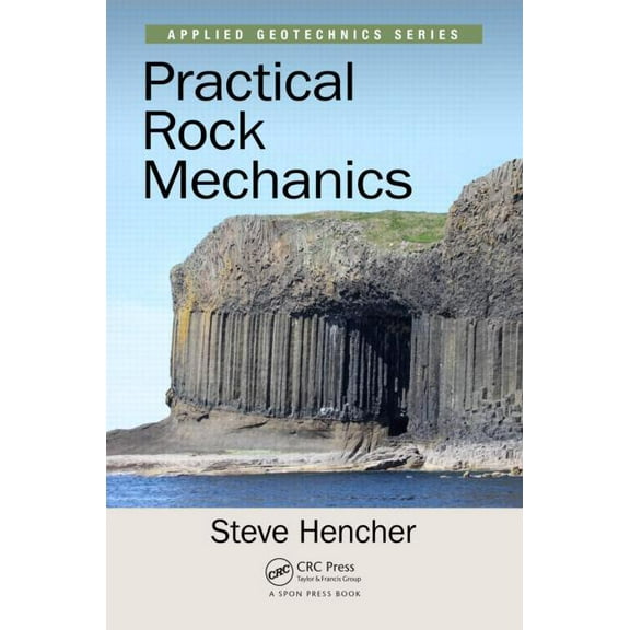 Applied Geotechnics Practical Rock Mechanics, (Paperback)