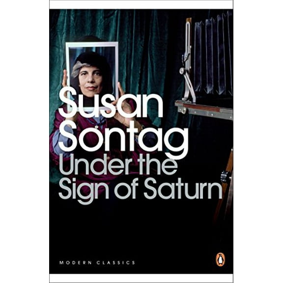 Under the Sign of Saturn Susan Sontag (Paperback)
