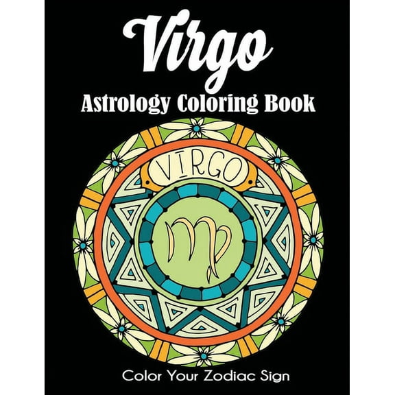 Virgo Astrology Coloring Book: Color Your Zodiac Sign, (Paperback)