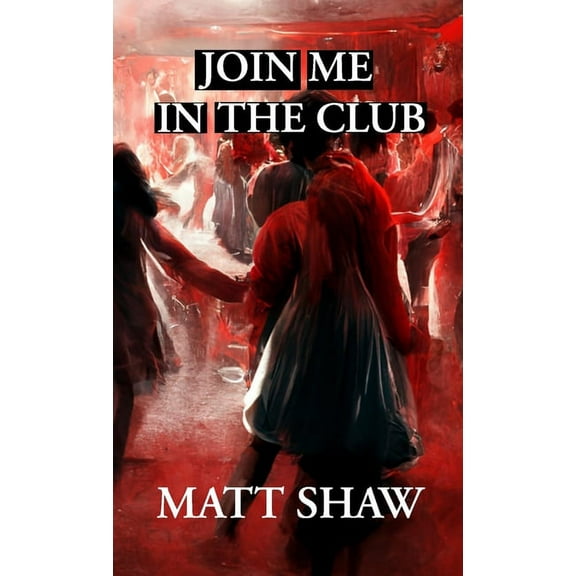 Join Me In The Club (Paperback)