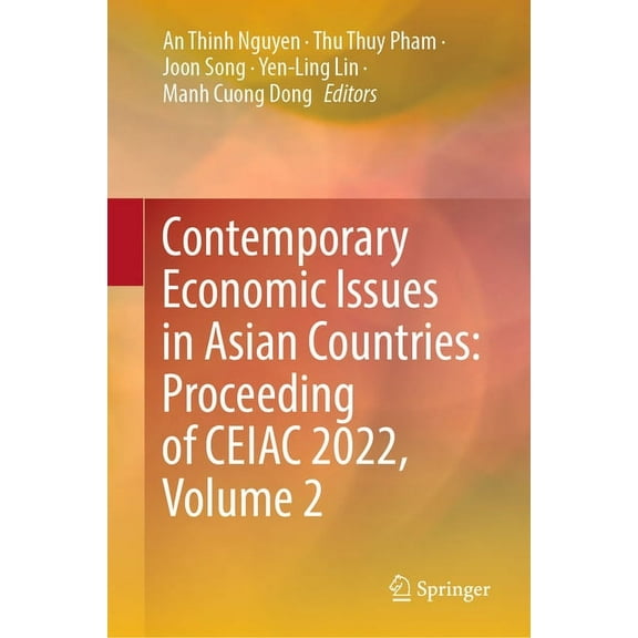 Contemporary Economic Issues in Asian Countries: Proceeding of Ceiac 2022, Volume 2, (Hardcover)