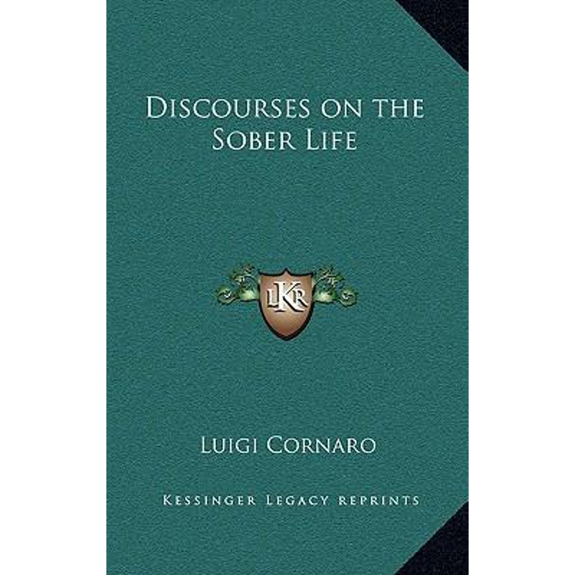 Discourses on the Sober Life (Hardcover)