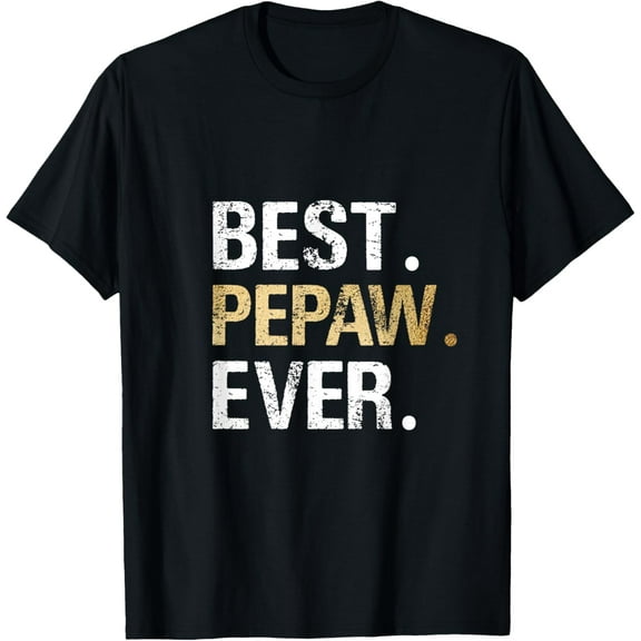 Pepaw Gift from Granddaughter Grandson Best Pepaw Ever T-ShirtMen's and women's pure cotton short-sleeved shirts