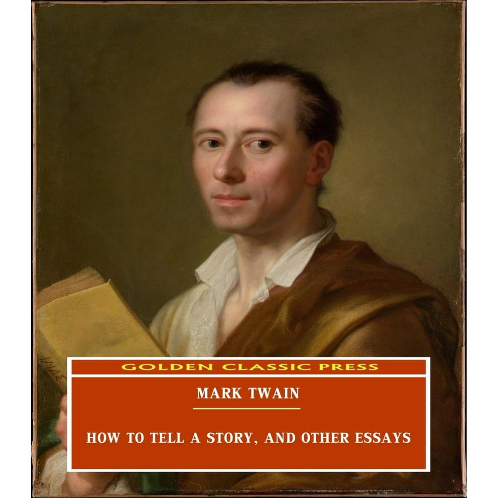 How to Tell a Story, and Other Essays eBook