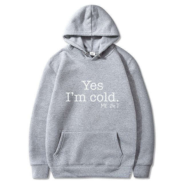 Yes I'M Still Freezing Lettering Fashionable Loose Long-Sleeved Hooded Sweatshirt