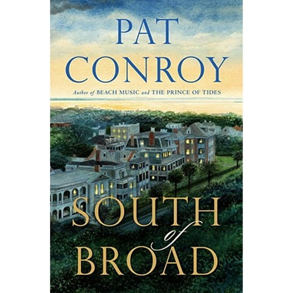 Pre-Owned South of Broad (Hardcover 9780385413053) by Pat Conroy