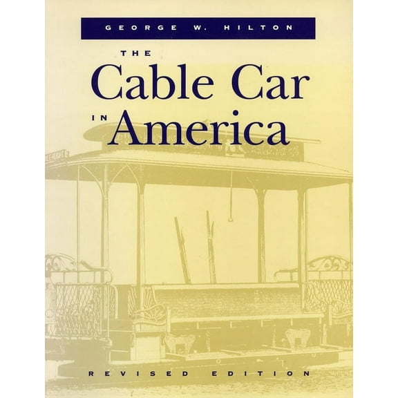 The Cable Car in America, (Paperback)