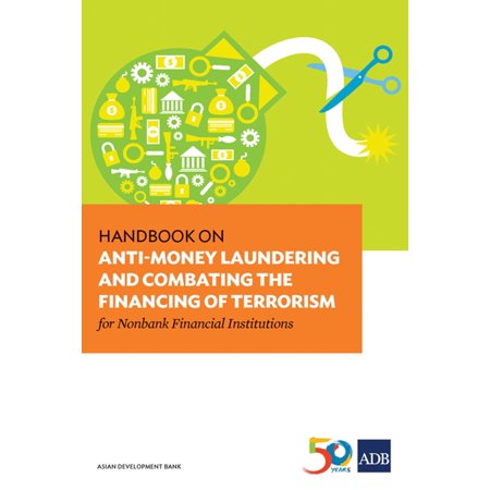 Handbook on Anti-Money Laundering and Combating the Financing of Terrorism for Nonbank Financial Institutions -