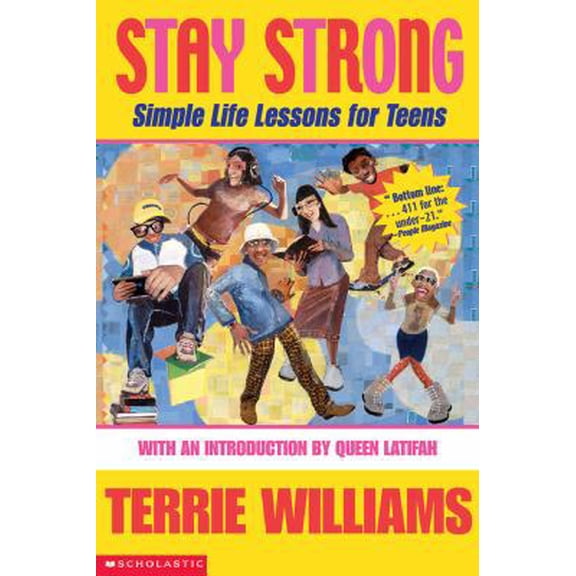 Pre-Owned Stay Strong: Simple Life Lessons for Teens (Paperback) 0439129729 9780439129725