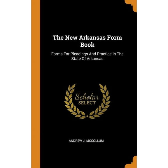The New Arkansas Form Book (Hardcover)