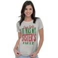 thumbnail image 3 of Xmas Dear Santa Its My Sister's Fault Womens Slim Fit Graphic Tee Brisco Brands M, 3 of 5