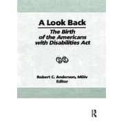 Angle View: A Look Back: The Birth of the Americans with Disabilities ACT [Hardcover - Used]