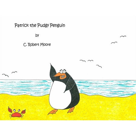 Patrick the Pudgy Penguin (Paperback)