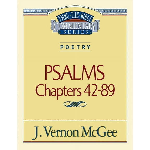 Thru the Bible Thru the Bible Vol. 18: Poetry (Psalms 42-89): 18, (Paperback)