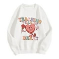 thumbnail image 4 of Hpapadks Women Sweatshirt Valentines Day Teacher Hoody Teach Letter Long Sleeve Pullover Tops Womens Sweatshirts No Hood, 4 of 4