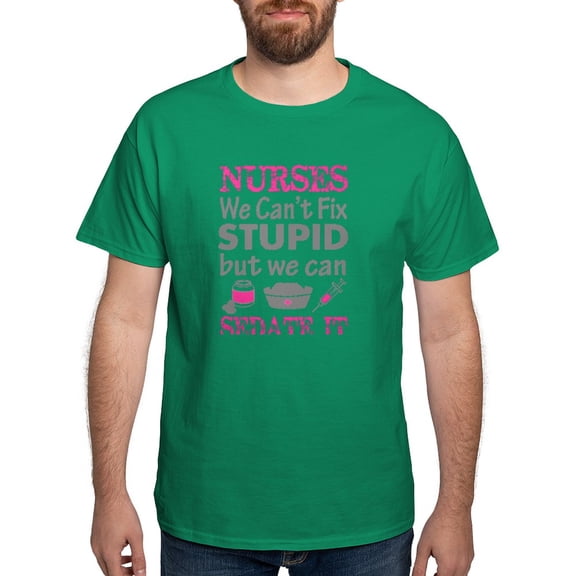 CafePress - Nurse We Can't Fix Stupid But We Can Sed T Shirt - Men's Classic Graphic Cotton T-Shirt