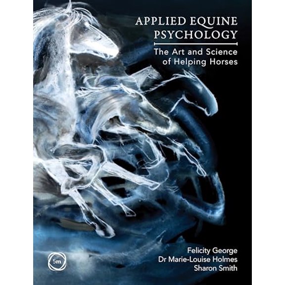 Pre-Owned Applied Equine Psychology: The Art and Science of Helping Horses, 9781789183320, 1789183324, Paperback,