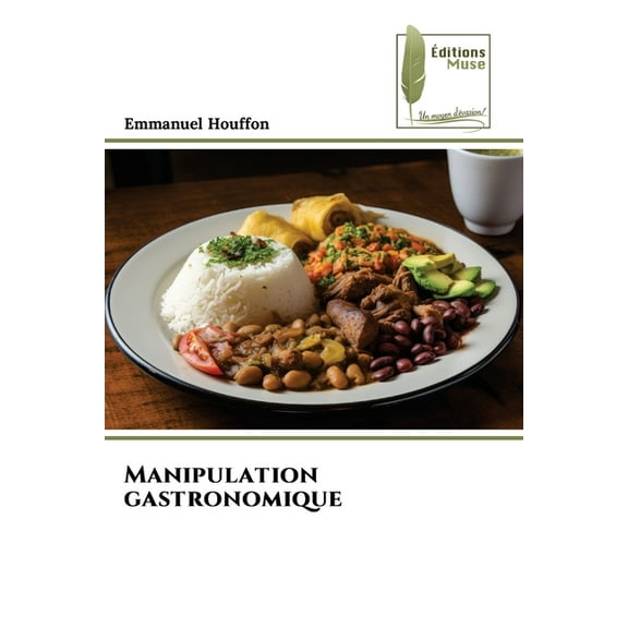 Manipulation gastronomique, (Paperback)
