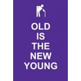 thumbnail image 2 of Old Is the New Young, 2 of 2
