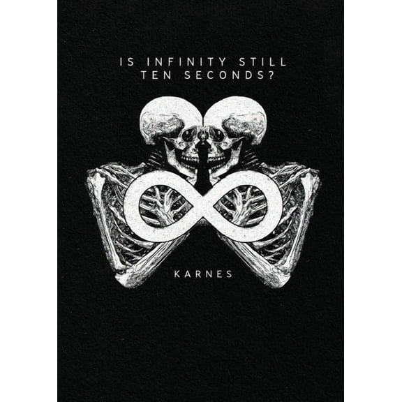 Is Infinity Still Ten Seconds?, (Paperback)
