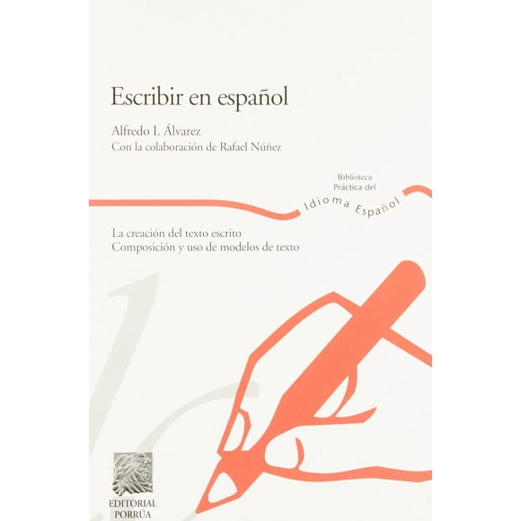 Escribir en español Editorial Porrúa 9789700756752