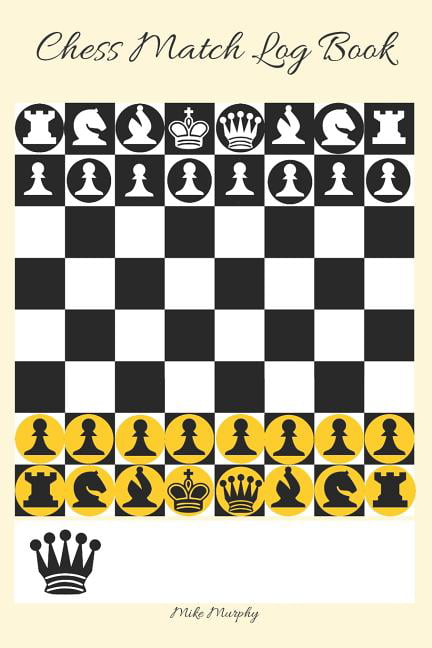 Chess Match: Chess Match Log Book : Record Moves, Write Analysis, and ...