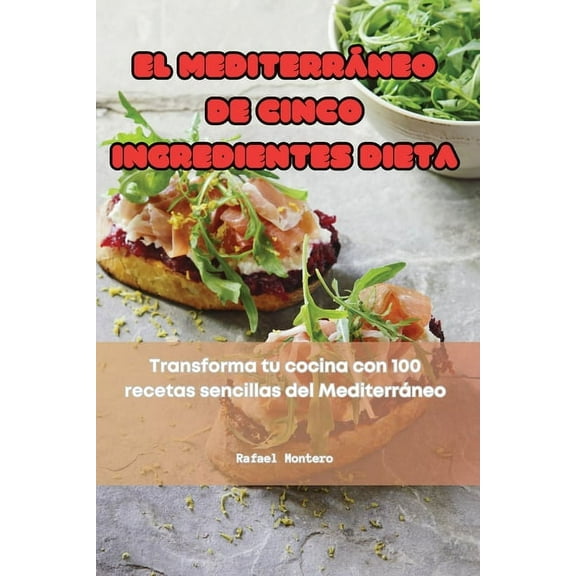 El Mediterráneo de Cinco Ingredientes Dieta, (Paperback)