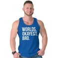 thumbnail image 3 of Worlds Okayest Bro Sibling Brother Tank Top Sleeveless Tee Men Brisco Brands S, 3 of 5