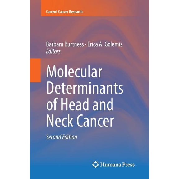 Current Cancer Research Molecular Determinants of Head and Neck Cancer, (Paperback)