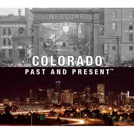 Colorado: Past and Present