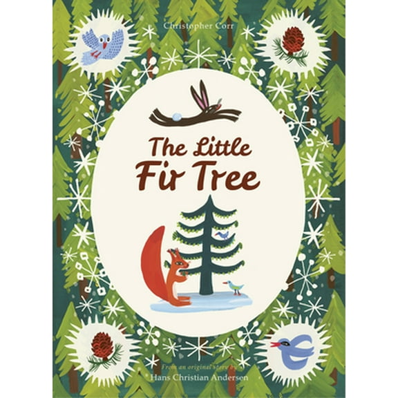 Pre-Owned The Little Fir Tree: From an Original Story by Hans Christian Andersen (Hardcover) 1786036622 9781786036629