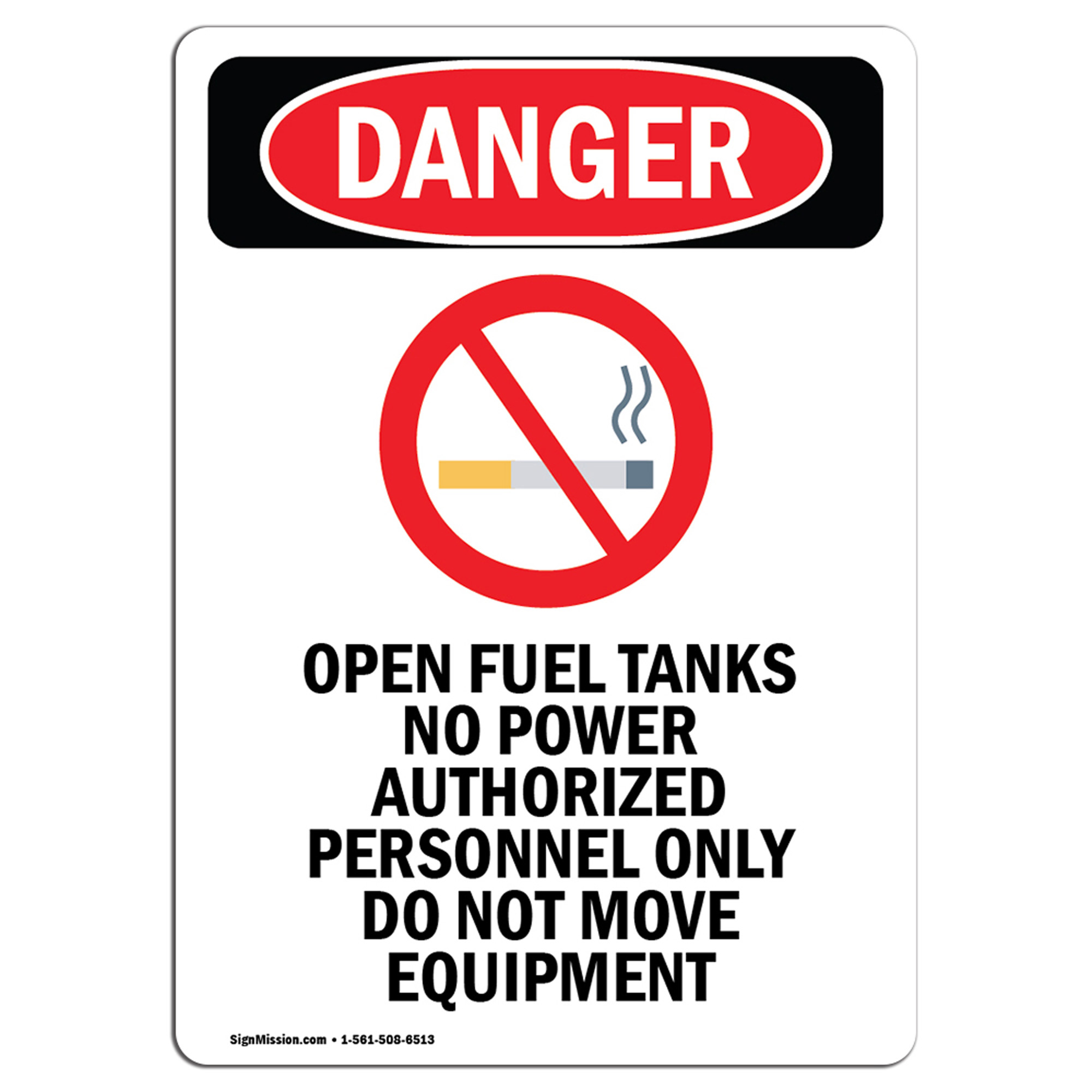 OSHA Danger Sign Portrait Open Fuel Tanks Heavy Duty Sign or Label