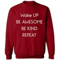 thumbnail image 2 of OXI Crewneck Sweatshirt - Wake Up Be Awesome Be Kind Repeat, Basic Casual Sweatshirts for Men's and Women Fleece Sweatshirt Long Sleeve - Antiquee Cherry Small, 2 of 2