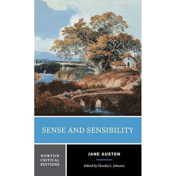 Pre-Owned Sense and Sensibility: Authoritative Text Contexts Criticism (Paperback) 039397751X 9780393977516