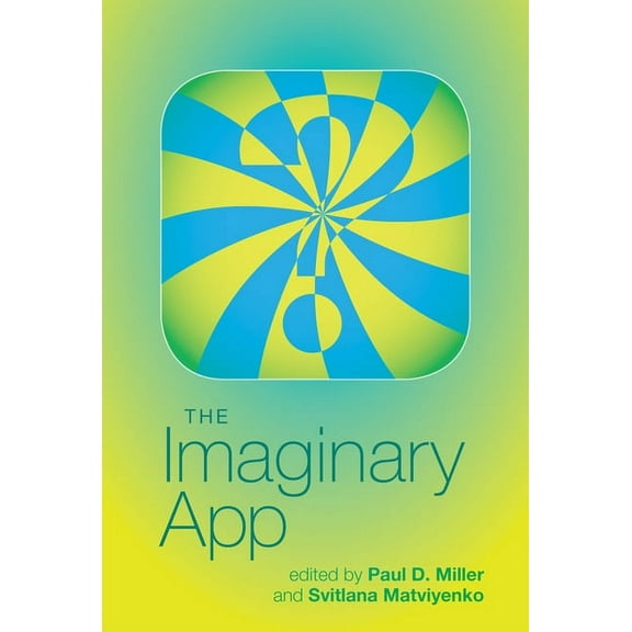 Software Studies (Mit Press): The Imaginary App (Hardcover)