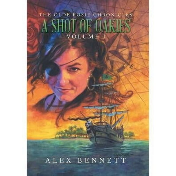 A Shot of Oakies (Hardcover) by Alex Bennett