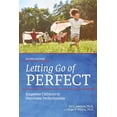 thumbnail image 1 of Pre-Owned Letting Go of Perfect: Empower Children to Overcome Perfectionism (Paperback) 1646321014 9781646321018, 1 of 1