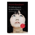 thumbnail image 1 of El Cielo es Azul, la Tierra Blanca Debolsillo Hiromi Kawakami, 1 of 2