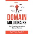 thumbnail image 1 of Domain Millionaire: Full Time Income Selling Domain Names, 1 of 1